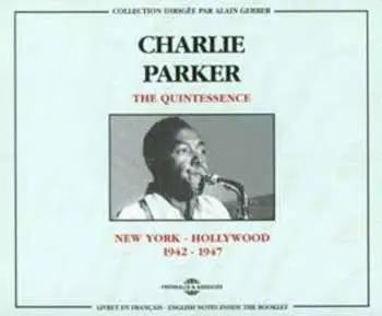 2CD Charlie Parker: New York- Hollywood 1942-1947