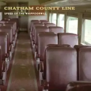 CD Chatham County Line: Speed Of The Whippoorwill