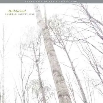 LP Chatham County Line: Wildwood CLR