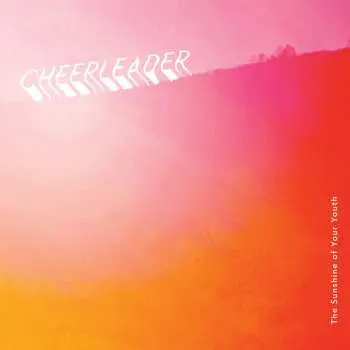 CD Cheerleader: The Sunshine Of Your Youth