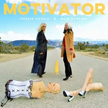 CD Cherie Currie: The Motivator