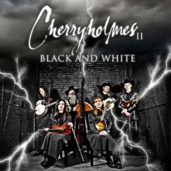 CD Cherryholmes: II: Black And White