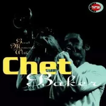 CD Chet Baker: Great Moments With Chet Baker