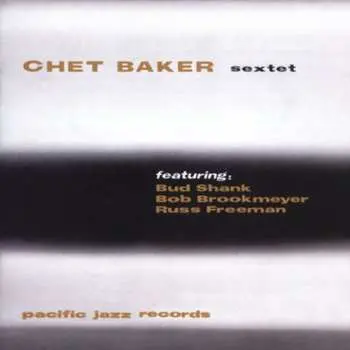CD Chet Baker Sextet: Chet Baker Sextet