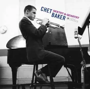 LP Chet Baker: Sextet & Quartet DLX | LTD