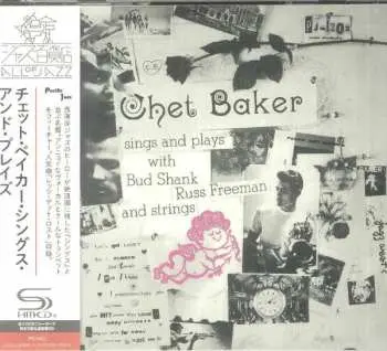 CD Chet Baker: Sings And Plays With Bud Shank, Russ Freeman And Strings