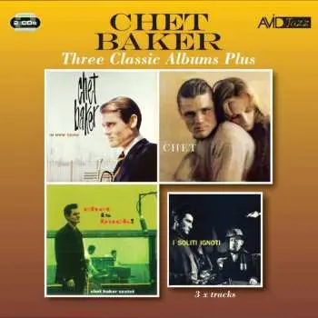2CD Chet Baker: Three Classic Albums Plus