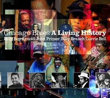 2CD Chicago Blues A Living History: Chicago Blues A Living History