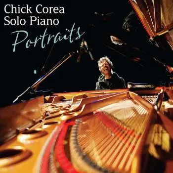 2CD Chick Corea: Chick Corea Solo Piano - Portraits