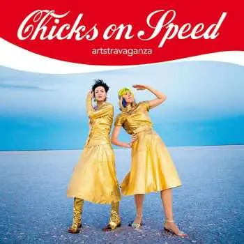 CD Chicks On Speed: Artstravaganza