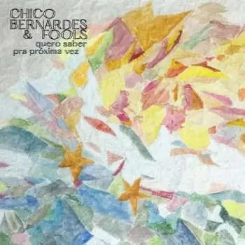 SP Chico & Fools Bernardes: 7-quero Saber & Pra Proxima Vez LTD