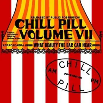 CD Chill Pill Volume Vii / Various: Chill Pill Volume Vii / Various