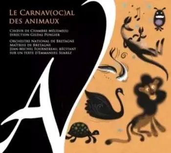 CD Choeur de Chambre Mélisme(s): Le Carnav(oc)al Des Animaux
