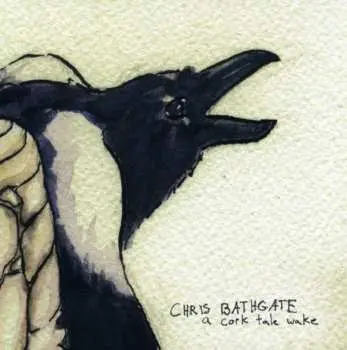 CD Chris Bathgate: A Cork Tale Wake