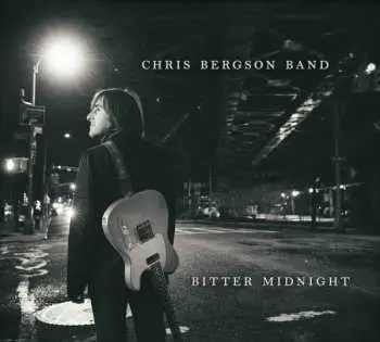 CD Chris Bergson Band: Bitter Midnight