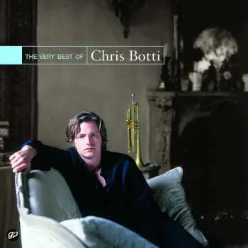 CD Chris Botti: The Very Best Of Chris Botti