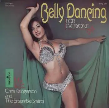 CD Chris Kalogerson & The Ensemble Sarqi: Belly Dancing For Everyone