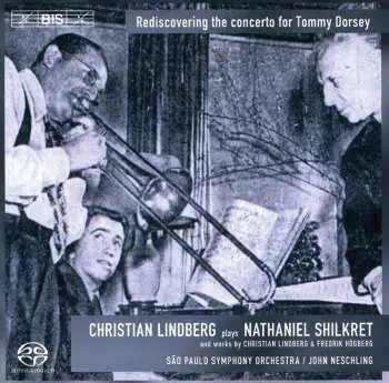 SACD Christian Lindberg: Christian Lindberg plays Nathaniel Shilkret