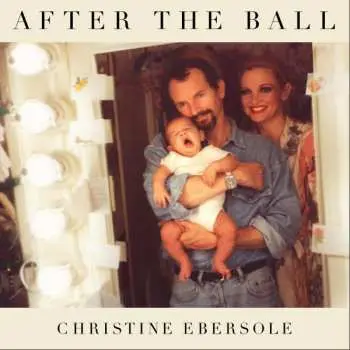 CD Christine Ebersole: After The Ball