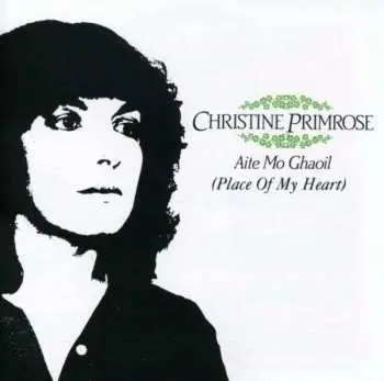 CD Christine Primrose: Aite Mo Ghaoil = Place Of My Heart