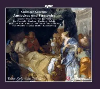CD Christoph Graupner: Antiochus Und Stratonica