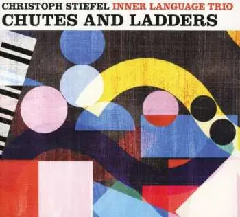 CD Christoph Stiefel Inner Language Trio: Chutes And Ladders