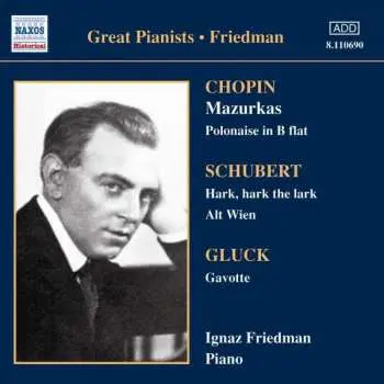 CD Christoph Willibald Gluck: Ignaz Friedman - Complete Recordings Vol.3