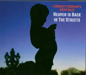 CD Christy Doran's New Bag: Heaven Is Back In The Streets