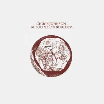 LP Chuck Johnson: Blood Moon Boulder LTD | NUM