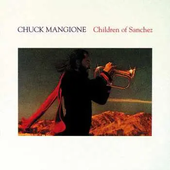 2CD Chuck Mangione: Children Of Sanchez