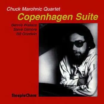 CD Chuck Marohnic Quartet: Copenhagen Suite