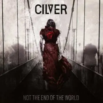 CD Cilver: Not The End Of The World