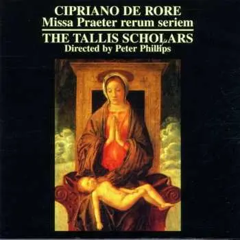 CD Cipriano De Rore: Missa Praeter Rerum Seriem