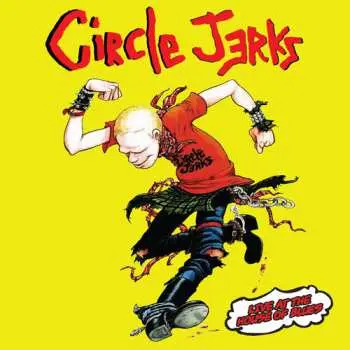 2LP Circle Jerks: Live At The House Of Blues