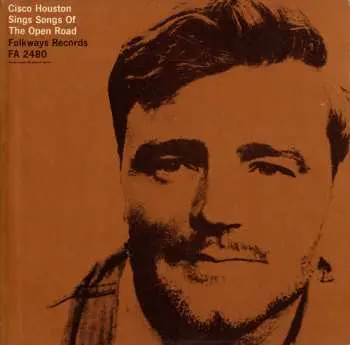 CD Cisco Houston: Cisco Houston Sings Songs Of The Open Road