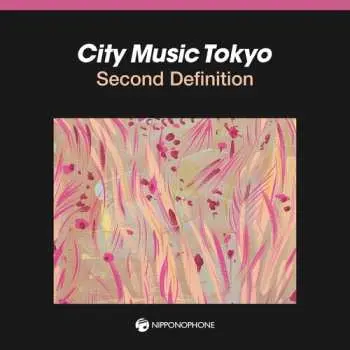 2LP City Music Tokyo Second Definition / Various: City Music Tokyo Second Definition / Various