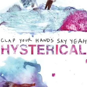 LP Clap Your Hands Say Yeah: Hysterical CLR | DLX | LTD