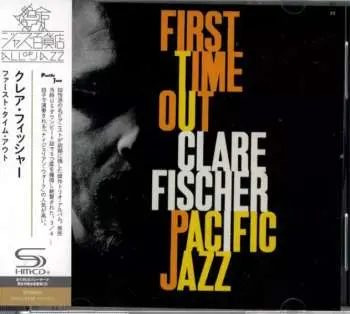 CD Clare Fischer: First Time Out LTD