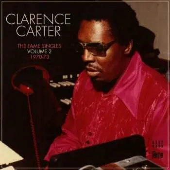 CD Clarence Carter: The Fame Singles Volume 2 1970-73