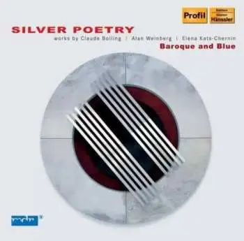 CD Claude Bolling Et Son Orchestre: Ensemble Baroque And Blue - Silver Poetry