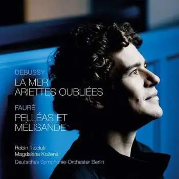 CD Claude Debussy: La Mer; Ariettes Oubliées; Pelléas Et Mélisande