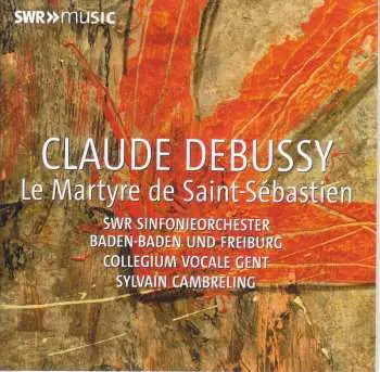 CD Claude Debussy: Le Martyre De Saint-sebastien