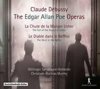 2CD Claude Debussy: The Edgar Allan Poe Operas