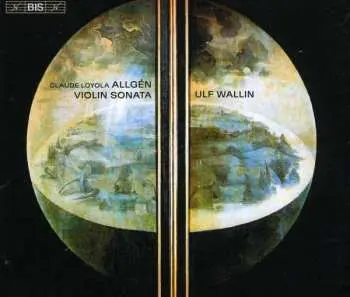 3CD Claude Loyola Allgén: Violin Sonata