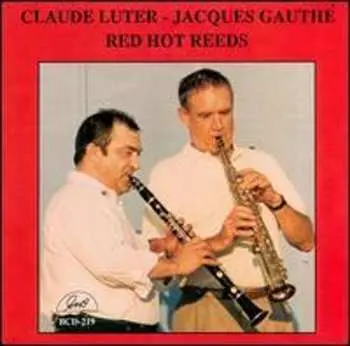 CD Claude Luter & Jacques Gauthé SEXTET: Red Hot Reeds