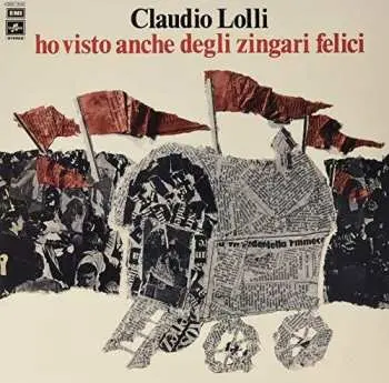 LP Claudio Lolli: Ho Visto Anche Degli Zingari Felici LTD