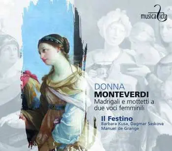 CD Claudio Monteverdi: Madrigali E Mottetti A Due Voci Femminili - "donna"