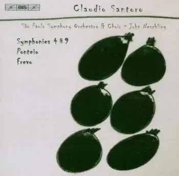 CD Claudio Santoro: Symphonies 4 & 9 • Ponteio • Frevo