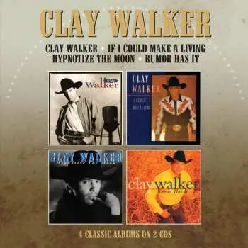 2CD Clay Walker: Clay Walker/ If I Could Make A Living/ Hypnotise The Moon/rumor Has It - 4 Albums On 2 Cds