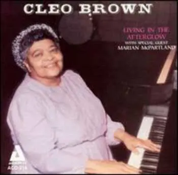 CD Cleo Brown: Living In The Afterglow
